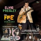 Elvis Presley – On Fire In Toledo 1956 