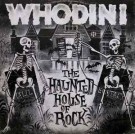 Whodini – The Haunted House Of Rock (12