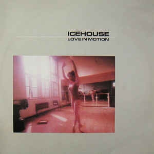 Icehouse – Love In Motion