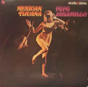 Pepe Jaramillo ‎– Mexican Tijuana