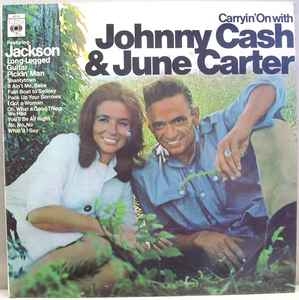 Johnny Cash & June Carter – Carryin' On With (1967)