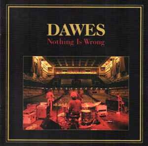 Dawes – Nothing Is Wrong (CD)