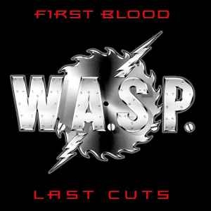 W.A.S.P. – First Blood Last Cuts (CD)