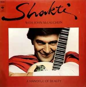 Shakti With John McLaughlin – A Handful Of Beauty (1977)