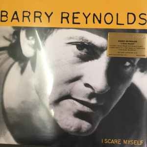 Barry Reynolds – I Scare Myself (LTD)