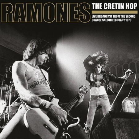 Ramones – The Cretin Hop: Live Broadcast From The Second Chance Saloon February 1979 (2xcolored lp) 2022