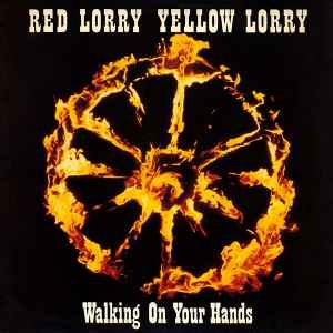 Red Lorry Yellow Lorry – Walking On Your Hands (12