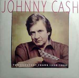 Johnny Cash – The Greatest Years 1958 - 1986 (2xLP)