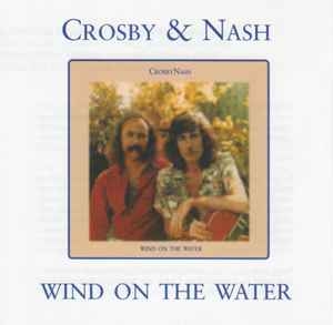 David Crosby Graham Nash – Wind On The Water (CD)