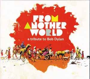 Various – From Another World - A Tribute To Bob Dylan (CD)