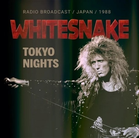 Whitesnake – Tokyo Nights (Radio Broadcast / Japan / 1988) CD
