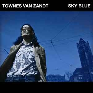 Townes Van Zandt – Sky Blue (2019) CD