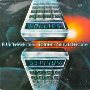 The Hollies – Five Three One - Double Seven O Four (1979)