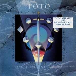 Toto – Past To Present 1977 - 1990 (EU90)