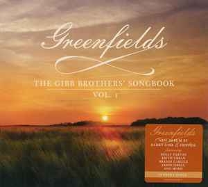 Barry Gibb & Friends – Greenfields: The Gibb Brothers' Songbook Vol. 1 (CD)
