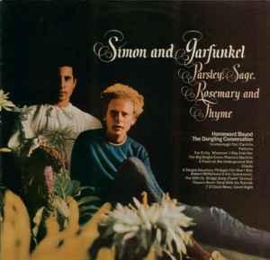 Simon And Garfunkel – Parsley, Sage, Rosemary And Thyme (70s)