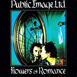 Public Image Ltd. – Flowers Of Romance (12