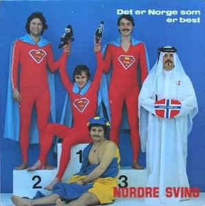 Nordre Sving ‎– Det Er Norge Som Er Best (1981)