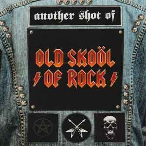 Various – Another Shot Of Old Skoöl Of Rock (2xCD) 2009
