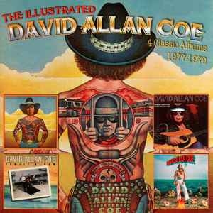 David Allan Coe – The Illustrated David Allan Coe: 4 Classic Albums 1977-1979 (2xCD)