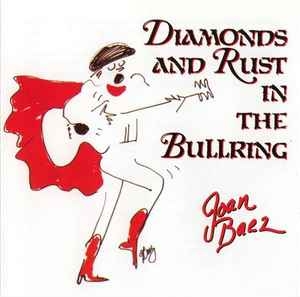 Joan Baez – Diamonds And Rust In The Bullring (CD)