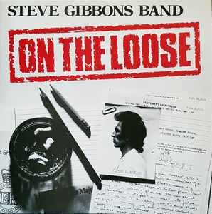 Steve Gibbons Band – On The Loose (1986)