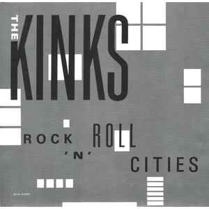 The Kinks – Rock 'N' Roll Cities (7