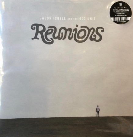 Jason Isbell And The 400 Unit ‎– Reunions (2020)
