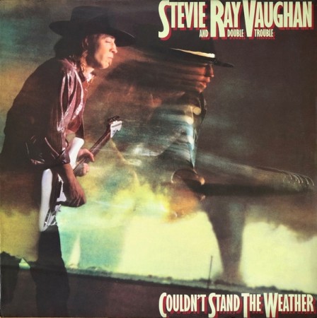 Stevie Ray Vaughan And Double Trouble ‎– Couldn´t Stand The Weather 