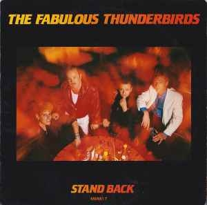 The Fabulous Thunderbirds – Stand Back (7