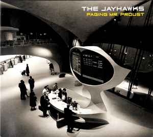 The Jayhawks – Paging Mr. Proust (2016) CD