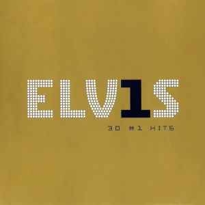 Elvis Presley – ELV1S 30 #1 Hits (2002) CD