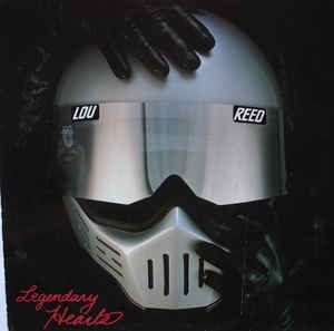 Lou Reed ‎– Legendary Hearts