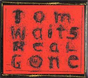 Tom Waits – Real Gone (CD)