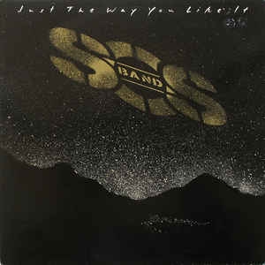 The S.O.S. Band ‎– Just The Way You Like It