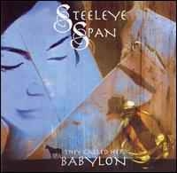 Steeleye Span – They Called Her Babylon (CD)