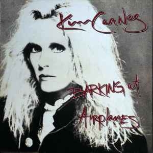 Kim Carnes – Barking At Airplanes (EU85)