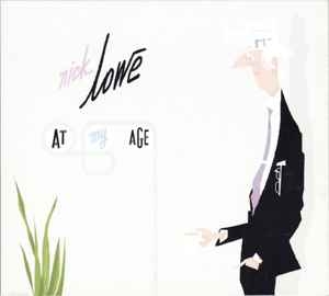 Nick Lowe – At My Age (2007) CD