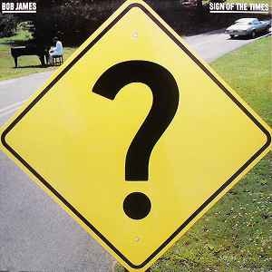 Bob James – Sign Of The Times (80s)