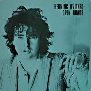 Henning Kvitnes' Next Step – Open Roads