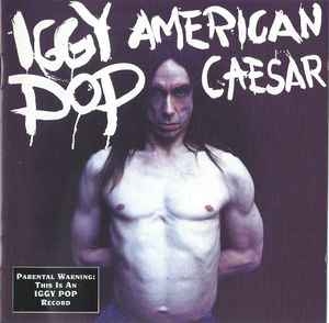 Iggy Pop – American Caesar (CD)