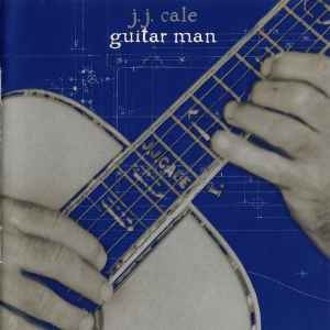 J.J. Cale – Guitar Man (CD)