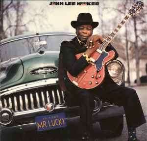 John Lee Hooker – Mr. Lucky (1991)