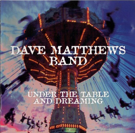 Dave Matthews Band – Under The Table And Dreaming (CD)