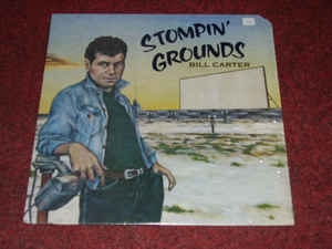 Bill Carter ‎– Stompin´ Grounds