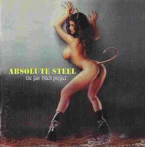Absolute Steel – The Fair Bitch Project (CD)
