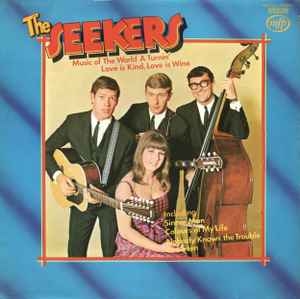 The Seekers – Music Of The World A Turnin' / Love Is Kind Love Is Wine (70s)