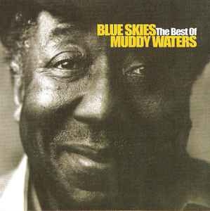 Muddy Waters – Blue Skies The Best Of (CD)