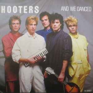 Hooters – And We Danced (7