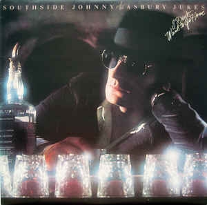Southside Johnny & The Asbury Jukes ‎– I Don´t Want To Go Home